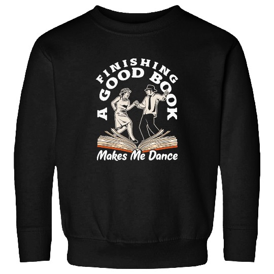Book Fun Finishing a Good Book Joyful Sweatshirts