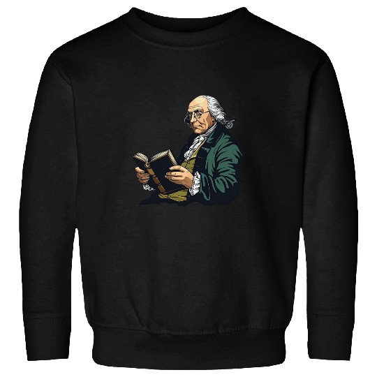 Book Fun Benjamin Franklin Reading A Book 1 Sweatshirts