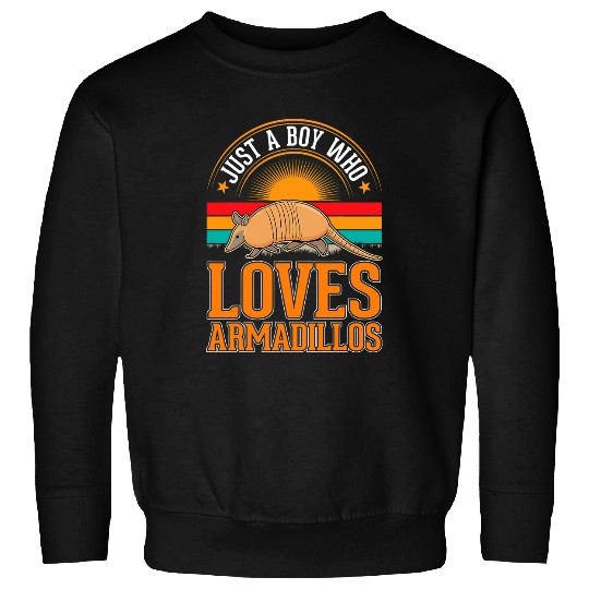 Armadillo Pet Just a boy who loves Armadillos 1 Sweatshirts