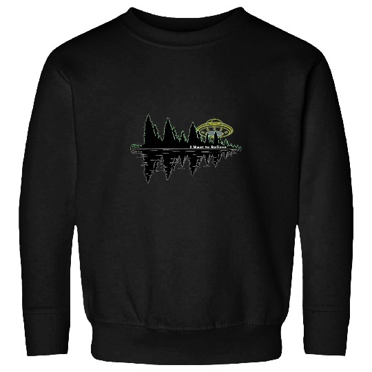 Aliens UFO UAP I Want To Believe Aliens Exist Flying Saucer Sweatshirts