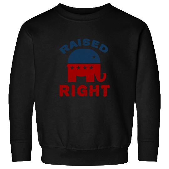 Elephant Mammal Raised Right Republican  Conservative Sweatshirts