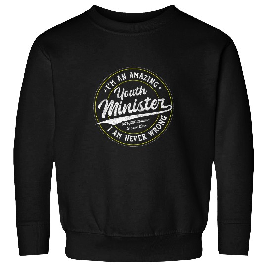 Amazing Youth Minister 21 Sweatshirts