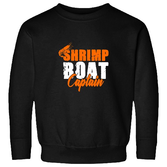 Fishing Fun Shrimp Gift Boat Captain Novelty Shrimping Fishing Boat s 43 Sweatshirts
