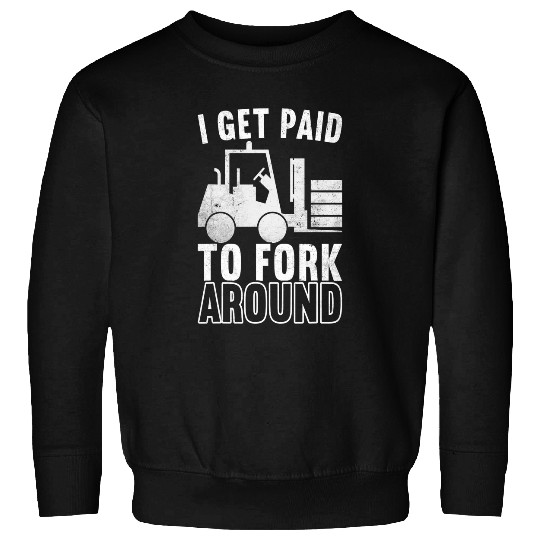 Forklift Fun Apparel For Forklift Driver Forklift Operator 2 Sweatshirts