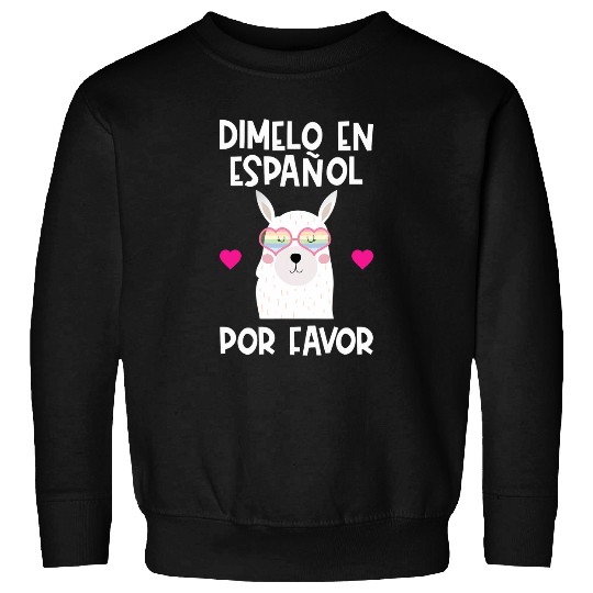 Llama Pet Funny Spanish Teacher Llama Dimelo En Espanol Gag Sweatshirts