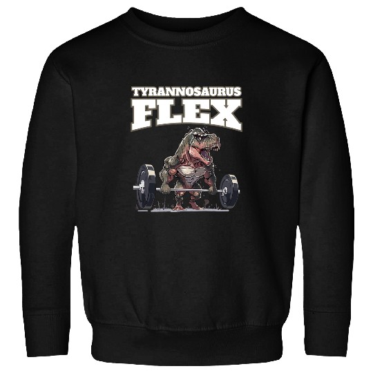 Dinosaur Pet Fitness Bodybuilding Funny Dino TRex Tyrannosaurus Flex 54 Sweatshirts