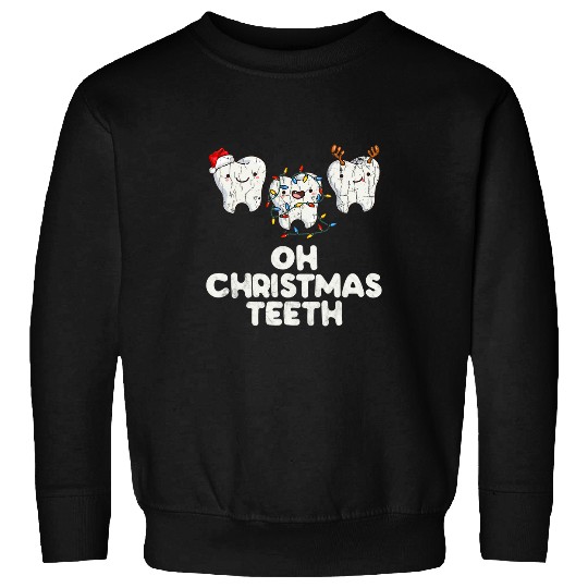 dentists Christmas Dental Hygienist Gift xmass Teeth Sweatshirts