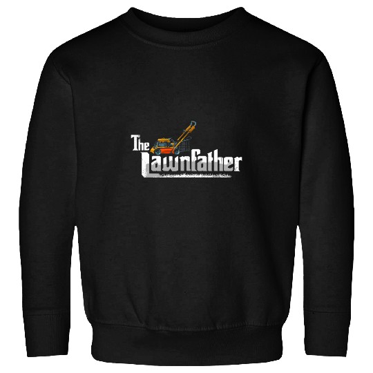 Lawn Mower Fun The Lawnfather Mowing The Lawn Mowing Lawn1 Sweatshirts