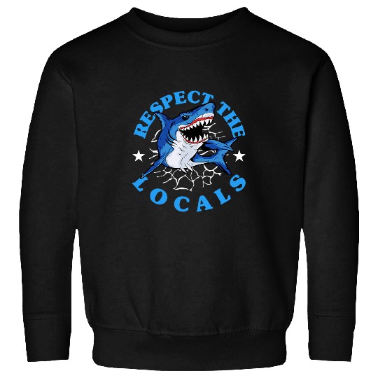 Shark Pet Respect the locals shark Design for a Sweatshirts