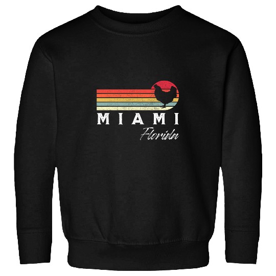 Chicken Pet Miami Florida Retro Chicken Lover Souvenir Sweatshirts