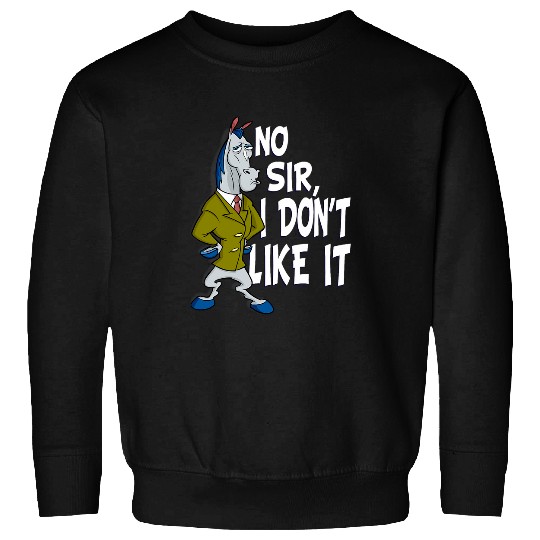 Horse Pet Ren and Stimpy No Sir Mr Horse Sweatshirts