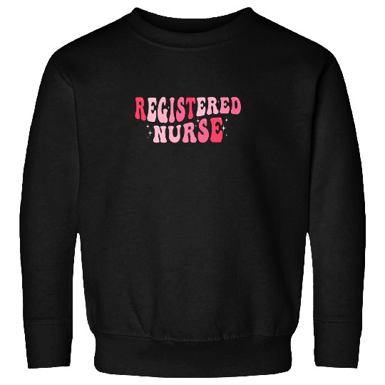 nurses Job Groovy Registered nurses RN Nursing nurses Day and nurses Week 2 Sweatshirts