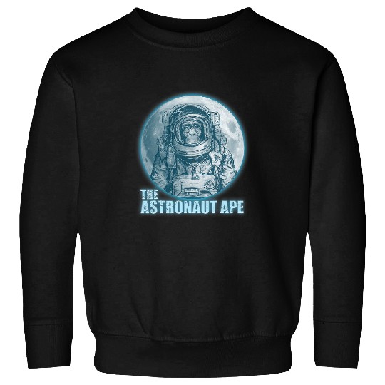 Astronaut Job Monkey The Astronaut Ape Chimpanzee Space Travel Sweatshirts