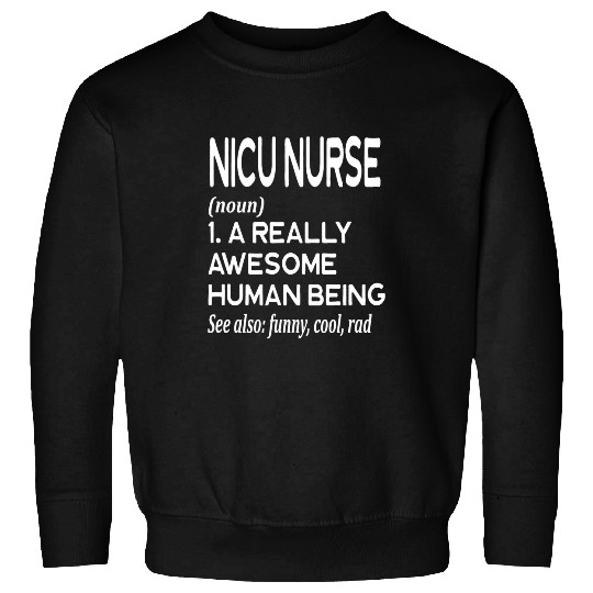 nurses Job NICU nurses Definition Funny Hospital Baby Infant Sweatshirts