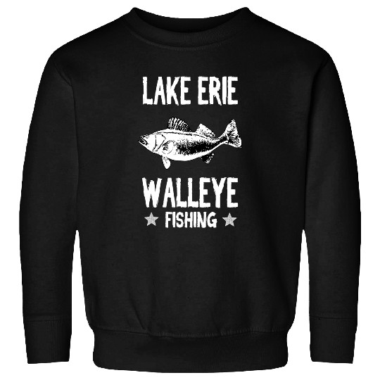 Fishing Fun Funny Lake Erie Walleye Fishing Walleye Fishing Sweatshirts