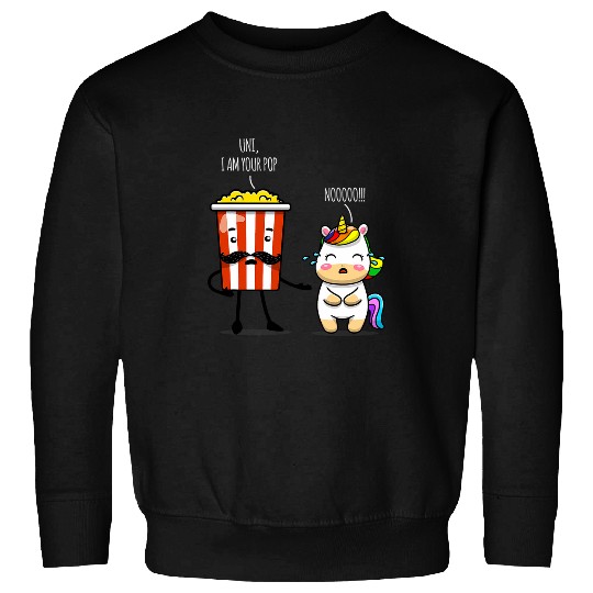 Unicorn Pet Uni I Am Your Pop Corn Cute Unicorn Funny Pun Dad Daughter Sweatshirts