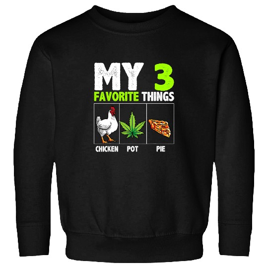 Chicken Pet My Favorite Things Chicken Pot Pie Food Sweatshirts