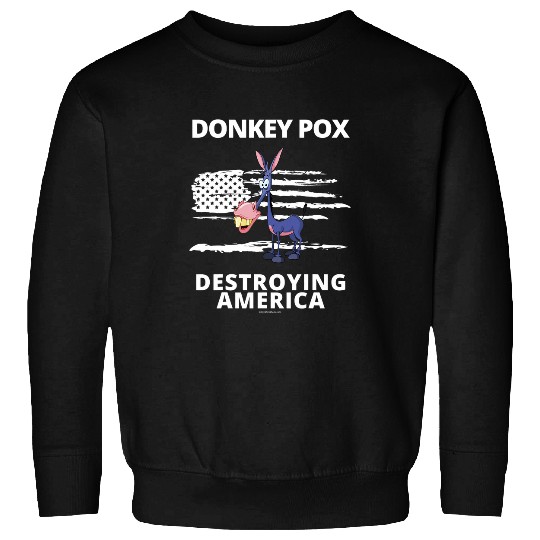 Donkey Pet Pox Destroying America AntiBiden Conservative 9 Sweatshirts