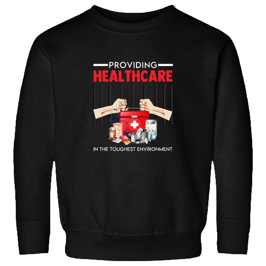 nurses Job Correctional Nursing Toughest Environment nurses Practitioner Sweatshirts