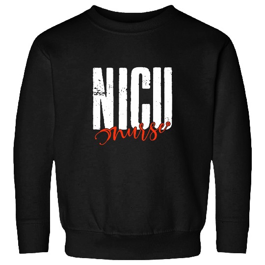 nurses Job NICU nurses Week Retro Present Apparel For Men And Women Sweatshirts