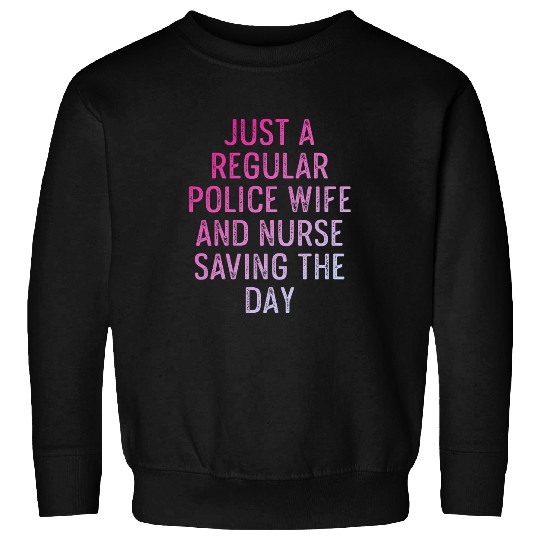 nurses Job Police Wife nurses Life RN Mom 62 Sweatshirts