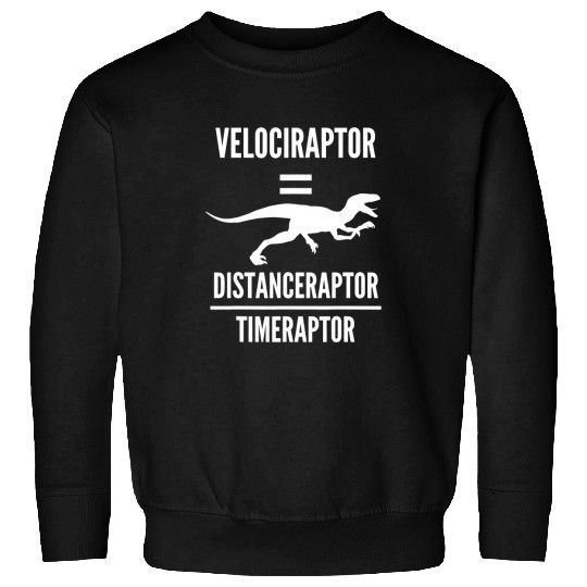 Dinosaur Pet Velociraptor Distanceraptor Timeraptor Dinosaur Math Science 2 Sweatshirts