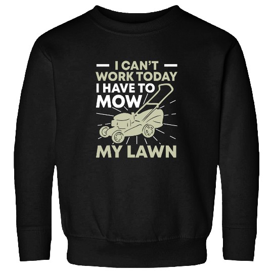 Lawn Mower Fun Gardener Garden Gardening Mow Grass 9 Sweatshirts