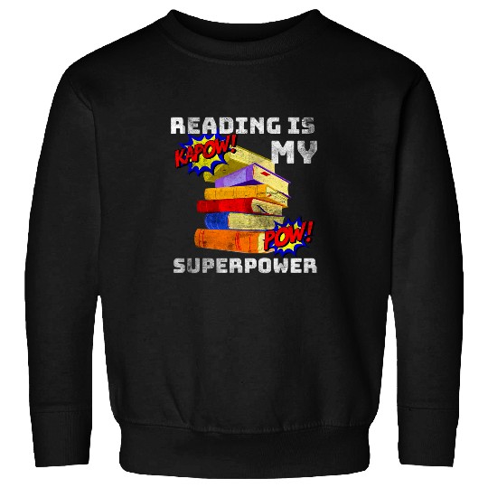 Book Fun Reading Is My SuperPower Superhero Teacher Sweatshirts
