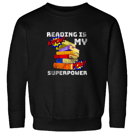 Book Fun Reading Is My SuperPower Superhero Teacher Sweatshirts