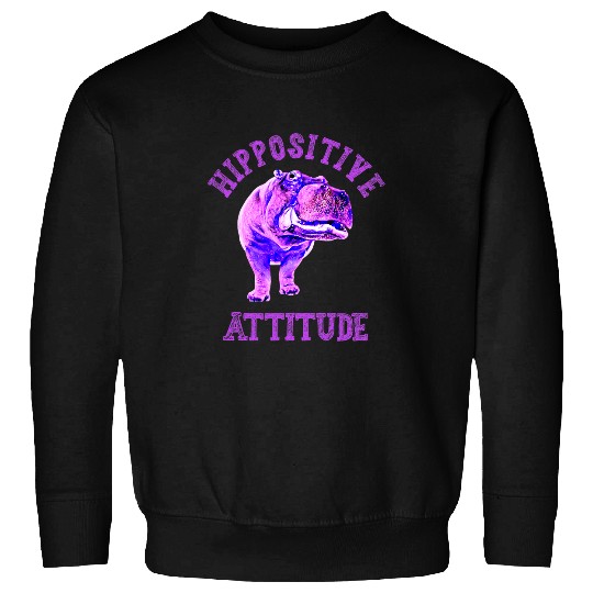 Hippo Pet Hippositive Attitude Hippo Positive Attitude Funny Sweatshirts