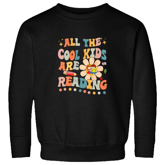 Book Fun All The Cool Kids Are Reading Teacher Librarian Bookworm 1 Sweatshirts
