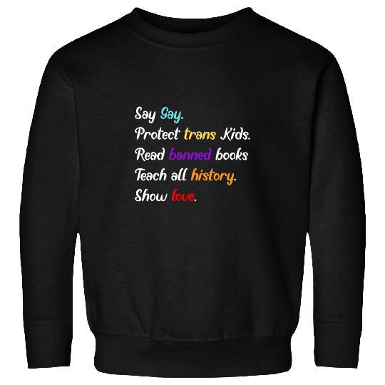 Book Fun Say Gay Protect Trans Kids Read Banned Books Teach History 8 Sweatshirts