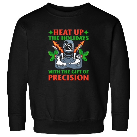 Welder Job Metal Worker Heat Melt Sweatshirts