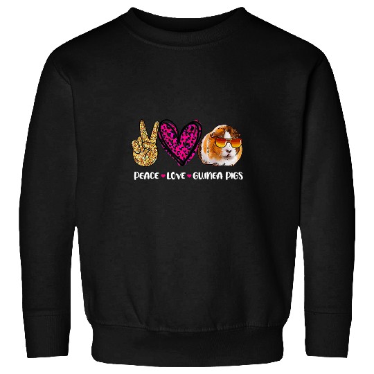 Guinea Pig Pet  Peace Love Guinea Pig 1 Sweatshirts