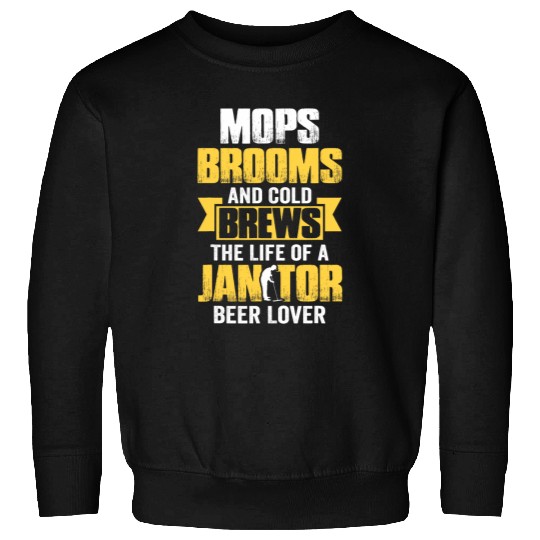 Beer House Funny Janitor Custodian Maintenance Cleaner 212 Sweatshirts