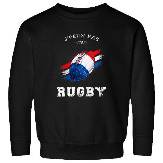 Sport Rugby Kids Rugby Je Peux Pas Jai Rugby Rugby Player Jersey Sweatshirts