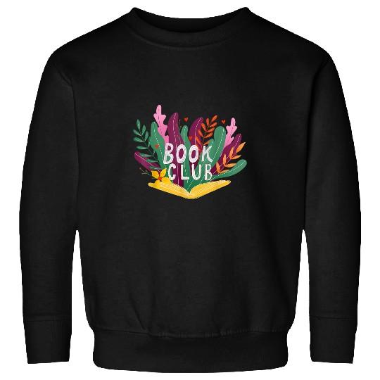 Book Fun Floral Flower Book Reading Book Club Nerd Growing Literature Sweatshirts