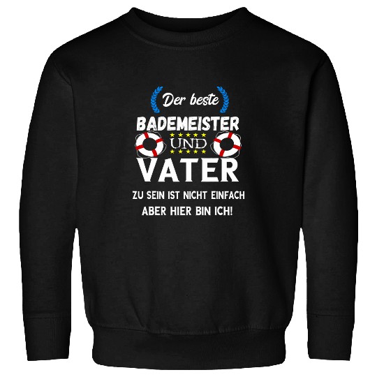 Mens Bademeister father swimming pool lifeguard dad saying Sweatshirts