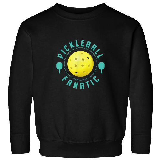 Sport Pickleball Pickleball Fanatic Sweatshirts