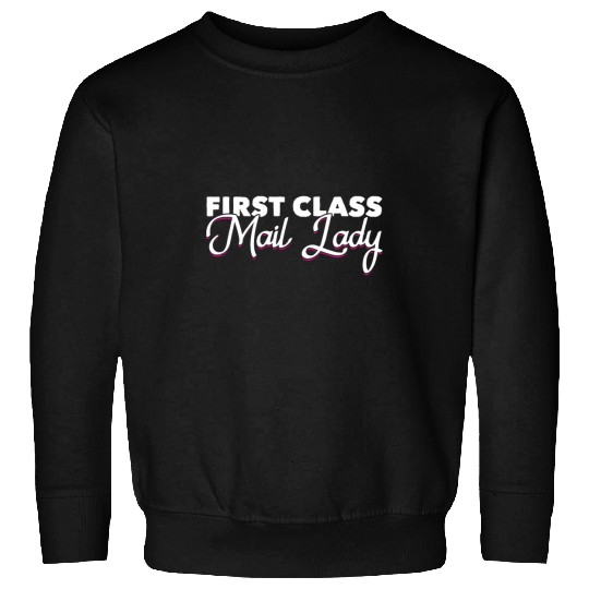 Postal Worker Job First Class Mail Lady Postal Worker Postwoman Mailman 2 Sweatshirts
