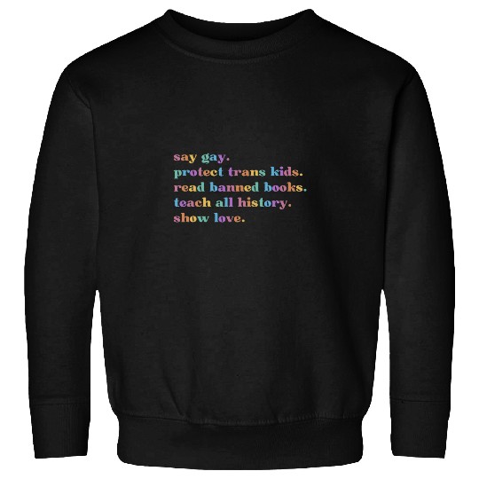 Book Fun Say Gay Read Banned Books Teach All History Show Love LGBT Sweatshirts