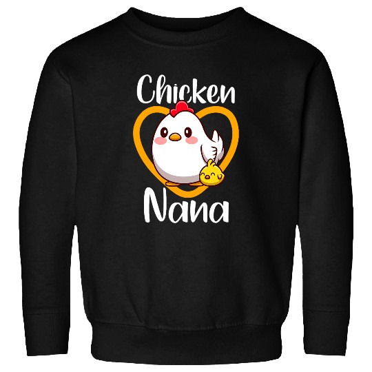 Chicken Pet Nana Chick Family Farmer Poultry Mother Day Sweatshirts