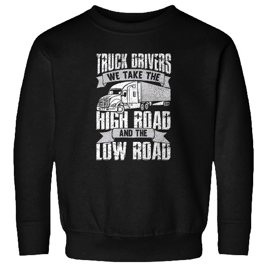 Truck Fun Trucking Semi Truck Drivers 15 Sweatshirts