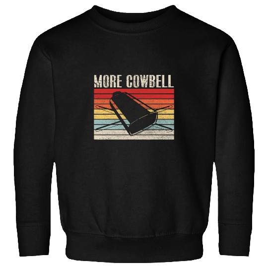 Cow Pet vintages More Cowbell Funny Sarcastic Humor Music Lover 08 Sweatshirts