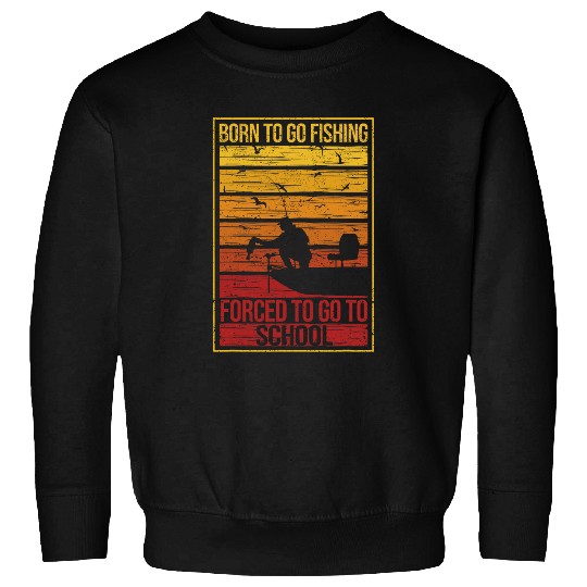 Fishing Fun Cool Funny Born To Go Fishing Bass Fish Fisherman Boys Kids Sweatshirts