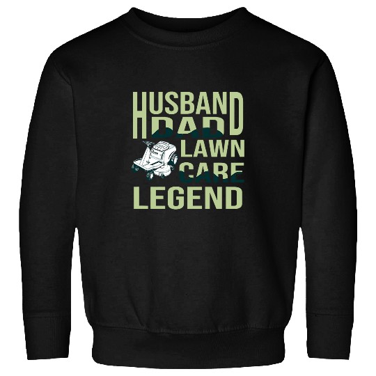 Lawn Mower Fun Husband Dad Lawn Care Legend Lawn Mower Lawn Mowing Gardener Sweatshirts