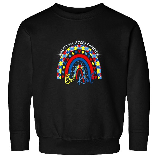 Autism Puzzle Be Kind Autism Awareness Acceptance Rainbow Choose Kindness Sweatshirts