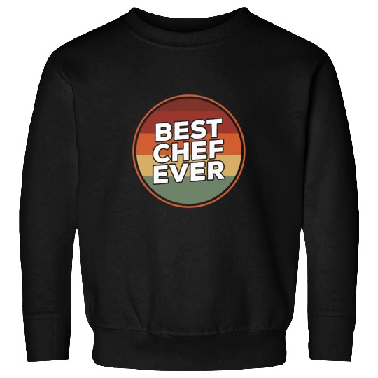 vintages bests Chef Ever Cooking Sweatshirts