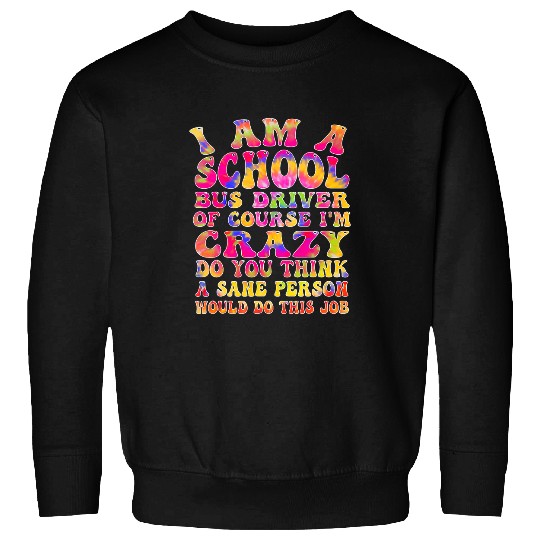 School Bus Driver Student Delivery Specialist Transportation Sweatshirts