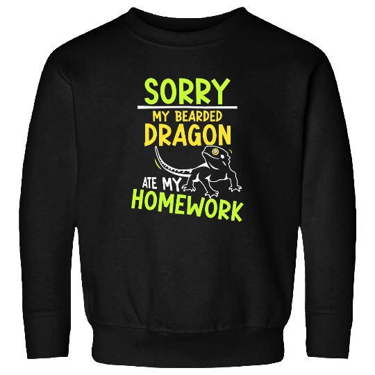 Bearded Dragon Pet Sorry My Bearded Dragon Ate My homeswork Animal Reptile Pet Sweatshirts